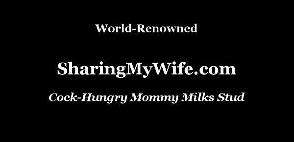  Cock-Hungry Mommy Milks Stud